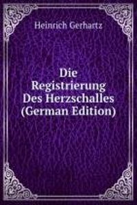 Die Registrierung Des Herzschalles (German Edition)