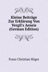 Kleine Beitrage Zur Erklarung Von Vergil's Aeneis
