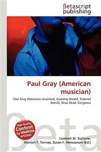 Paul Gray (American Musician)