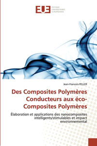 Des composites polymères conducteurs aux éco-composites polymères