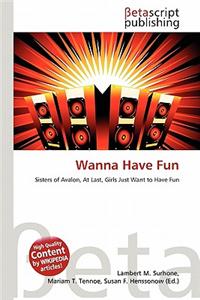 Wanna Have Fun
