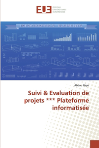 Suivi & Evaluation de projets *** Plateforme informatisée