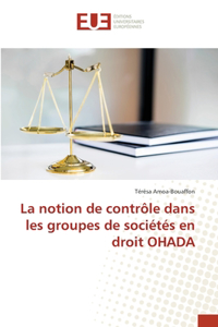 notion de contrôle dans les groupes de sociétés en droit OHADA