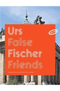 Urs Fischer: False Friends