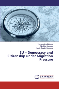 EU - Democracy and Citizenship under Migration Pressure