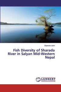 Fish Diversity of Sharada River in Salyan Mid-Western Nepal