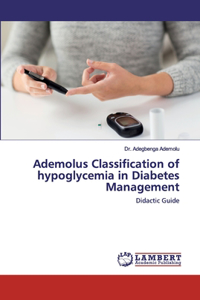 Ademolus Classification of hypoglycemia in Diabetes Management