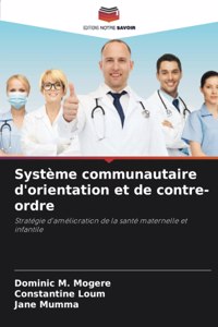 Système communautaire d'orientation et de contre-ordre