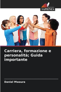 Carriera, formazione e personalità; Guida importante