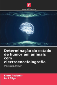 Determinação do estado de humor em animais com electroencefalografia