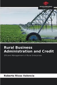Rural Business Administration and Credit