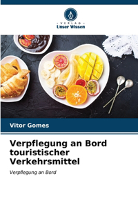 Verpflegung an Bord touristischer Verkehrsmittel