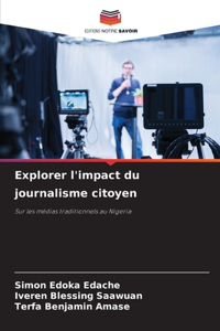 Explorer l'impact du journalisme citoyen