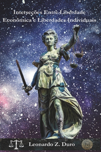 Interseções entre Liberdade Econômica e Liberdades Individuais