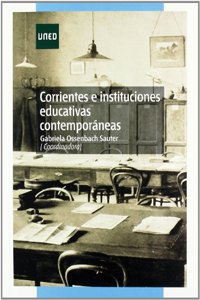 Corrientes e instituciones educativas contemporaneas