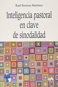 Inteligencia pastoral en clave de sinodalidad