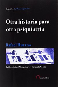 Otra historia para otra psiquiatria