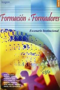 Formacion de formadores. Tomo 2. Escenario institucional
