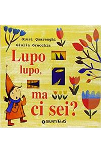 LUPO LUPO MA CI SEI