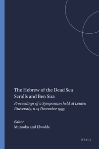 Hebrew of the Dead Sea Scrolls and Ben Sira