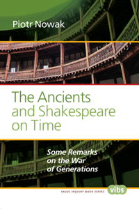 The Ancients and Shakespeare on Time: Some Remarks on the War of Generations