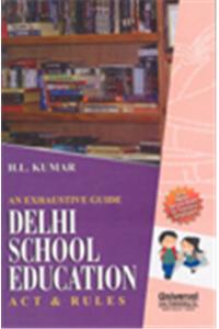 Exhaustive Guide - Delhi School Education Act and Rules