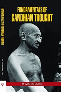 Fundamentals Of Gandhian Thought