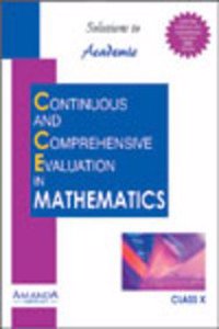 Solutions To Academic Continuous And Comprehensive Evaluation In Mathematics X