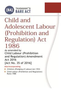 Child And Adolescent Labour ( Prohibition And Regulation ) Act 1986