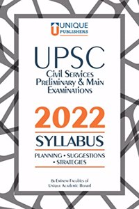 SYLLABUS 2022 with Planning & Suggestions |UPSC Civil Services Preliminary & Main Examinations | IAS/ IPS/ IRS |