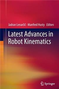 Latest Advances in Robot Kinematics