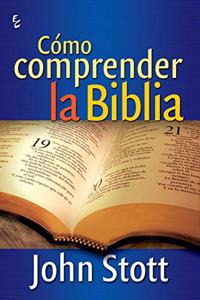 Cómo Comprender La Biblia