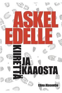 Askel edelle kiirettä ja kaaosta