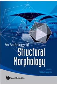 Anthology of Structural Morphology