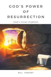 God's Power of Resurrection