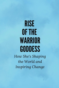 Rise of the Warrior Goddess