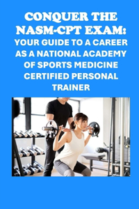 Conquer the NASM-CPT Exam