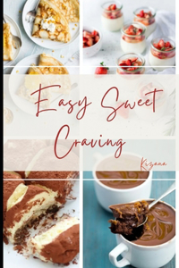 Easy Sweet Craving /