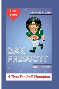 Dak Prescott Biography (for Kids)
