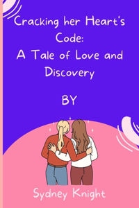 Cracking her Heart's Code