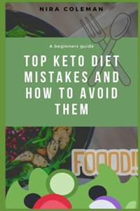 Tор Kеtо Dіеt Mistakes аnd Hоw to Avоіd Thеm