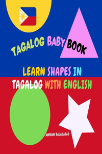 Learn shapes in Tagalog with English. Tagalog Baby Book