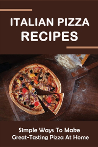 Italian Pizza Recipes