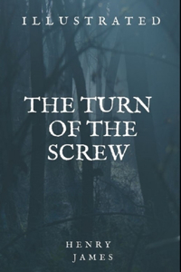 The Turn of the Screw Illustrated