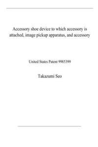 Accessory shoe device to which accessory is attached, image pickup apparatus, and accessory