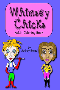 Whimsey Chicks Adult Coloring Book