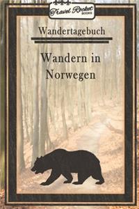 Wandertagebuch - Wandern in Norwegen: Wander- und Pilgertagebuch zum Eintragen und Ausfüllen für Wanderungen, Bergwandern, Klettertouren und Hüttentouren iklusive Packliste und vielem me