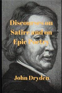 Discourses on Satire and on Epic Poetry