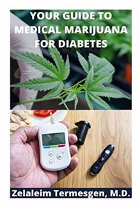 Your Guide to Medical Marijuana for Diabetes