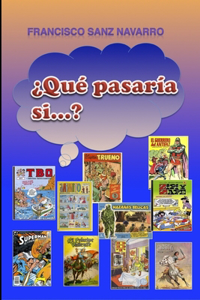 ¿Qué pasaría si...?